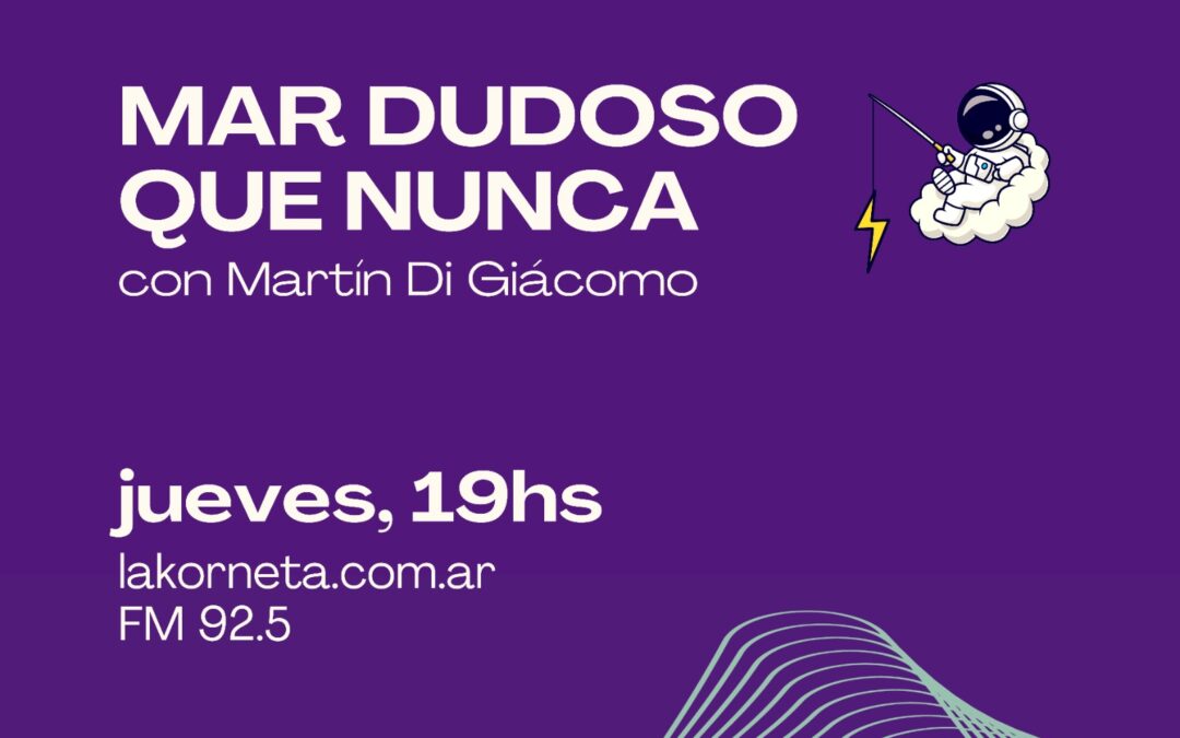 Mar dudoso que nunca